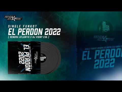 DJ EL PERDON FUNKOT REMIX [ HENDRA ATLANTIS X DJ VIONY EVA ] #fyp #tiktok