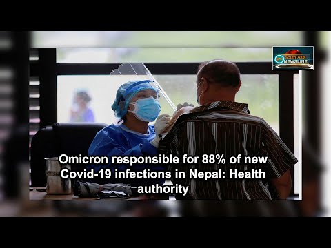 Omicron responsible for 88% of new Covid 19 infections in Nepal Health authority