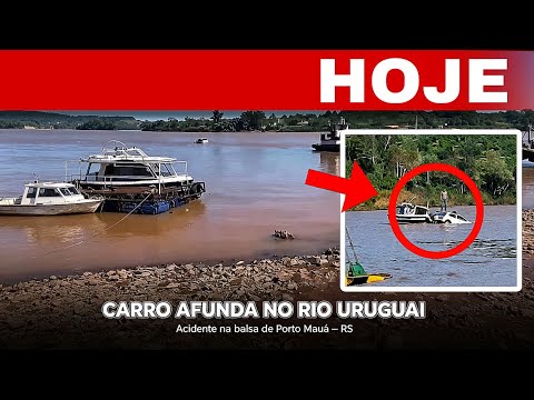 🚨CARRO CAI DA BALSA E AFUNDA NO RIO URUGUAI EM PORTO MAUÁ (RS)! 16/09/26🚗💧🚨