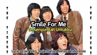 Download lagu SMILE FOR ME (THE TIGERS) LYRICS/LIRIK DAN TEKS TERJEMAHAN BAHASA INDONESIA mp3