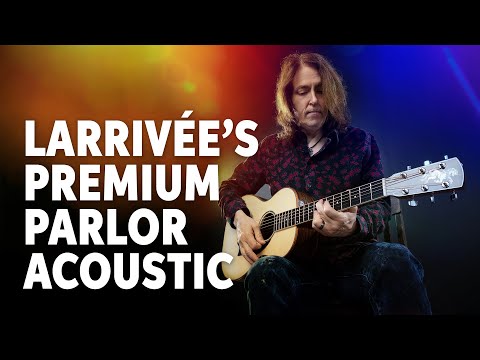 Larrivée P-09 Custom Parlor Acoustic Demo with Matt Larrivée