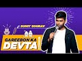Gareebon Ka Devta | Stand-Up Comedy by Sumit Sourav
