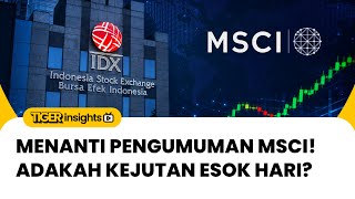 LIVE! Menanti Pengumuman MSCI, Pegang Cash atau Tambah Posisi? Adakah Kejutan Esok? | TIGER INSIGHTS
