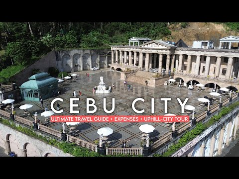 CEBU CITY 🇵🇭 | Ultimate Travel Guide + Expenses  + UPHILL & CITY TOUR