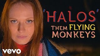 Them Flying Monkeys - Halos