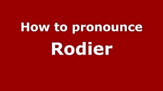 How to pronounce Rodier