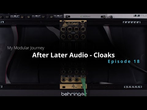 My Modular Journey - Season 4: Episode 18 (After Later Audio // Cloaks // VCA+Mixer)