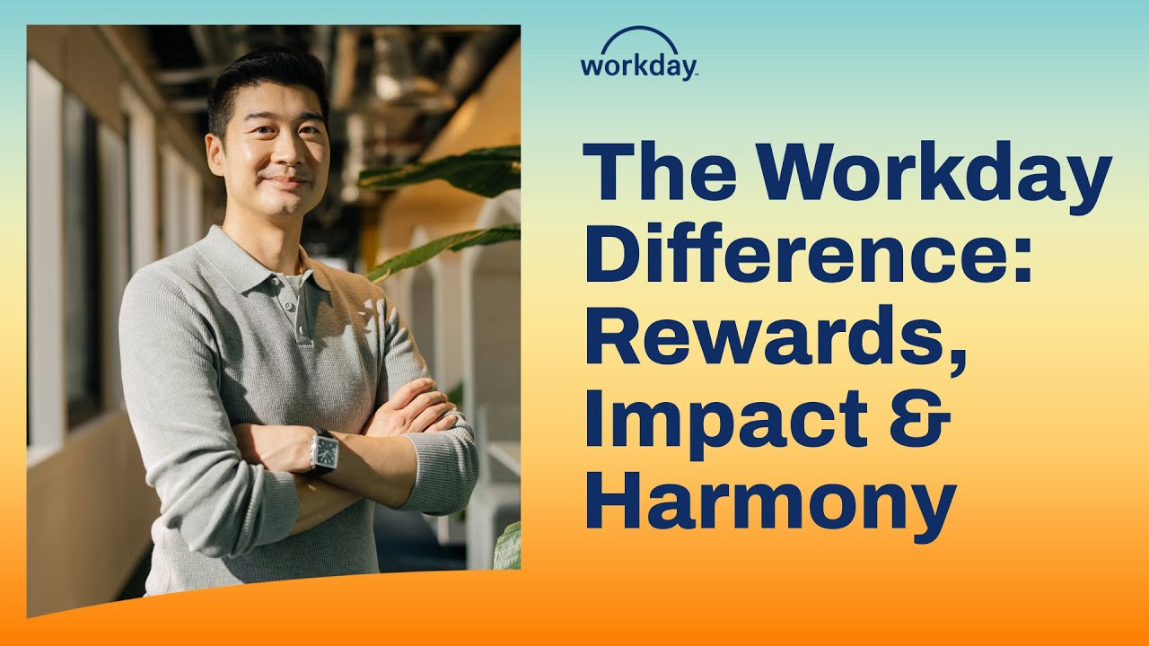 The Workday Difference: Rewards, Impact & Harmony