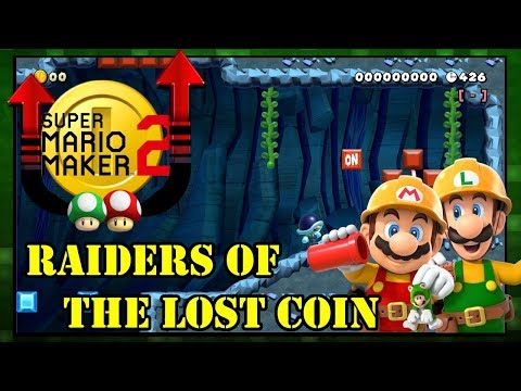 Mario Maker 2 Level Showcase - Raiders Of the Lost Coin