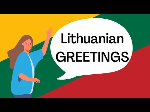 Lithuanian language lesson - Basic Lithuanian Greetings