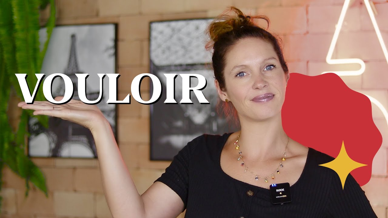 VOULOIR: Tudo sobre um dos VERBOS mais IMPORTANTES  do FRANCÊS 🇫🇷