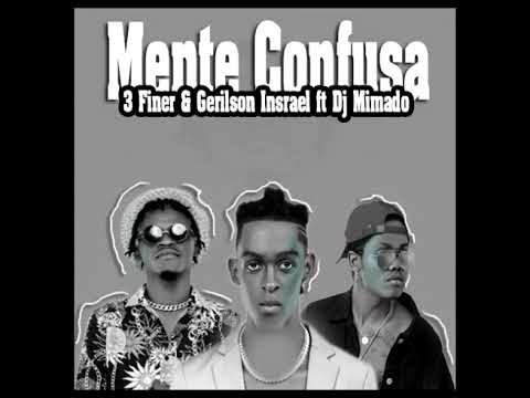 Mente Confusa  3 Finer & Gerilson Insrrael ft Dj Mimado  Remix Saxofone