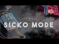 SICKO MODE CMD X JAZZ OFFICIAL LYRICS VIDEO