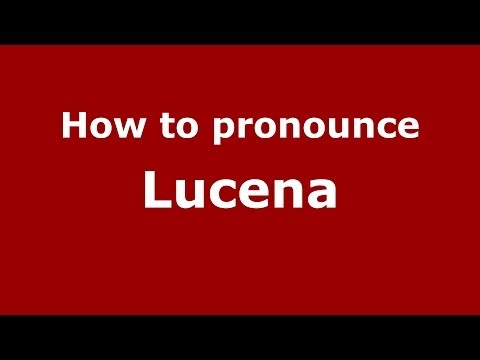 How to pronounce Lucena