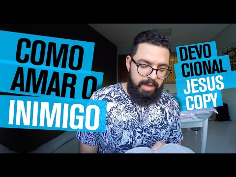 HOW TO LOVE THE ENEMY - Douglas Gonçalves