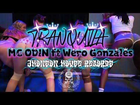 MC ODIN ft Wero Gonzales - TRANQUILA (Video Oficial) | Perreo Explícito 2026🔥