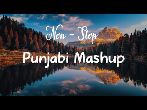 Punjabi Mashup 2023 | Punjabi Vibe chill mix | Non Stop Punjabi Mashup || Only For Punjabi Lovers |