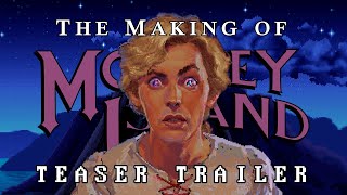 The Making of Monkey Island - TEASER TRAILER