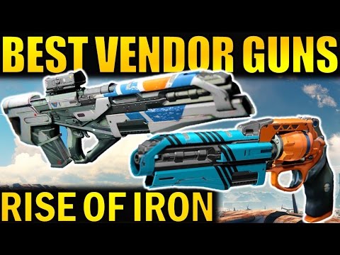 Destiny: BEST NEW VENDOR WEAPONS! | Rise of Iron