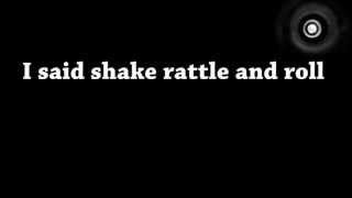 Bill Haley & His Comets - Shake, Rattle and Roll (lyrics)