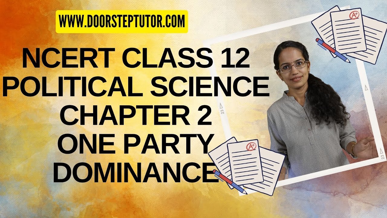 NCERT Class 12 Political Science Chapter 2: One Party Dominance | CBSE | English