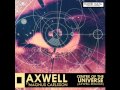 Axwell ft. Magnus Carlsson - Centre of the ...