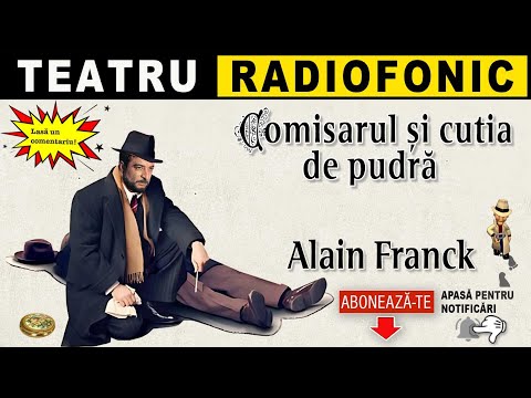 Alain Franck - Comisarul si cutia de pudra | Teatru radiofonic