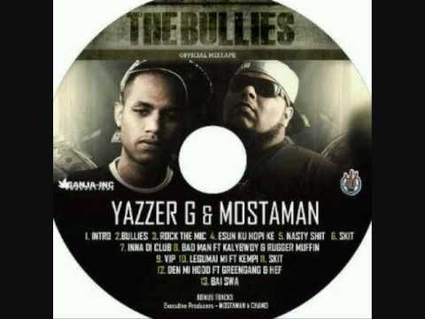 yazzerG&mosta man den mi hood ft green gang hef the bullies mixtape.12