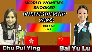 World Women's Championship Snooker 2024 | Bai Yu Lu Vs Chu Pui Ying | Full Match |