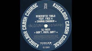Schematic Tools feat. Face X - Chunky Chugger
