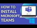 How To Download And Install Microsoft Teams In Laptop