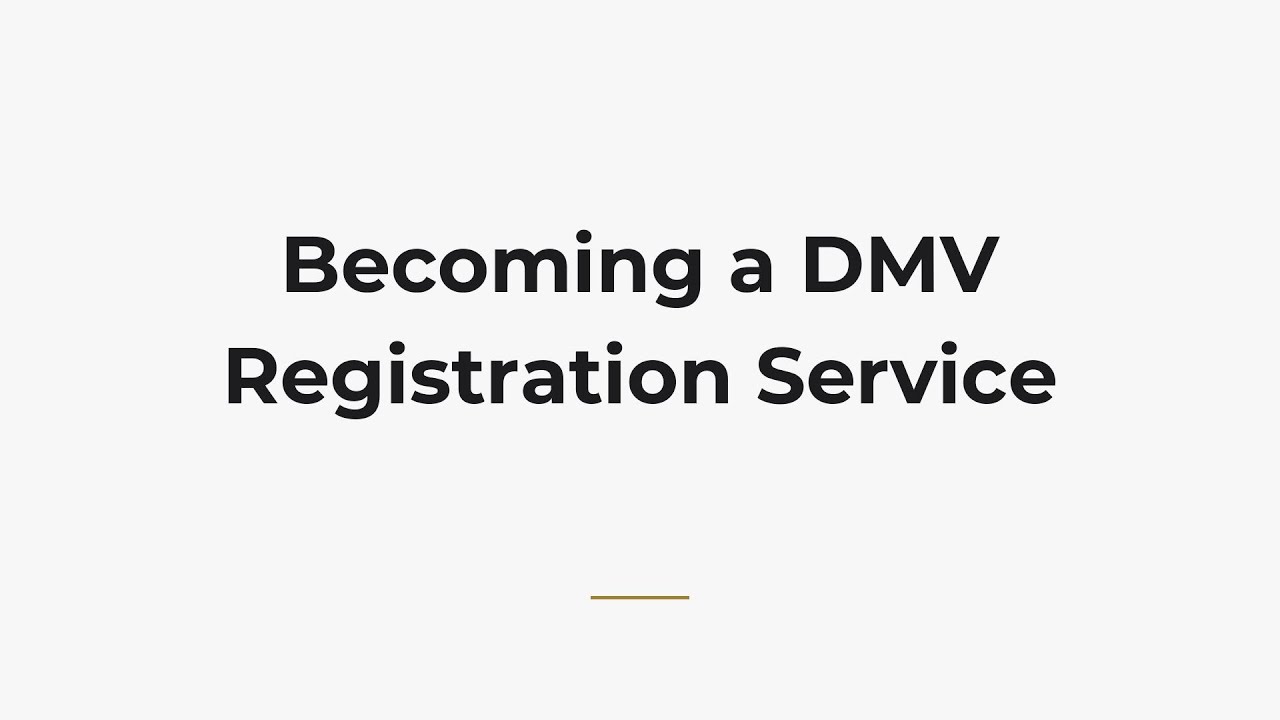 Becoming a DMV Registration Service