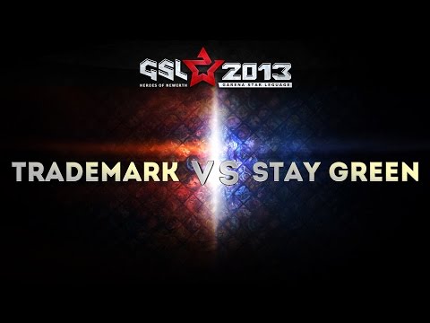 Stay Green vs Trademark #1 | Final WB Garena Star League 2013