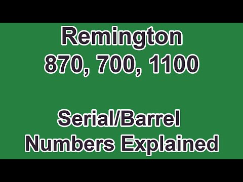 Remington 870, 700, 1100 Serial/Barrel Number Lookup