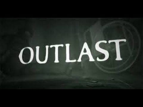 OUTLAST (Part 5) - The doctor is in!! (Full Play w/Commentary - 1080p)