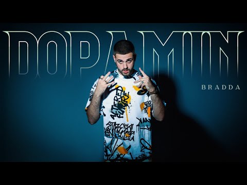 BRADDA - DOPAMIN