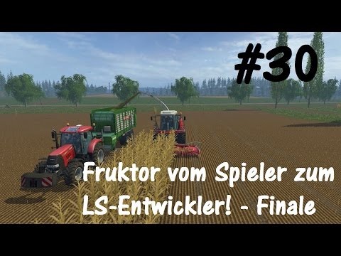 Landwirtschafts-Simulator 15: Gold-Edition - Fruktor vom Spieler zum LS-Entwickler! #30