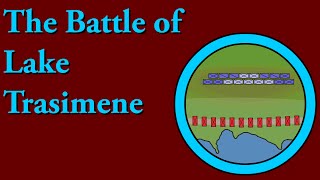 The Battle of Lake Trasimene (217 B.C.E.)