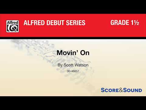 Movin' On, by Scott Watson – Score & Sound