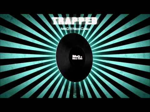 MvQ ft. Nico Collu - Trapped
