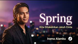 Download lagu Lagu Viral TikTok! Kita Ditakdirkan Jatuh Cinta - Spring (Cover Pria 90an) mp3