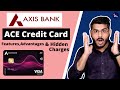 Axis Bank Ace Credit Card Review - Hidden Charges & Benefits