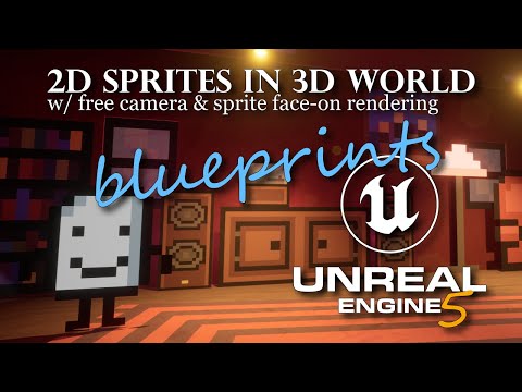 [UE5 - Blueprints] How to Make 2D Sprite Characters in a 3D World in Unreal Engine 5 w/ Rotating Cam