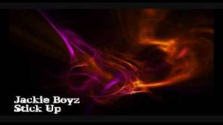 Jackie Boyz - Stick Up [HQ]