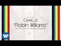CeeLo Green - "Robin Williams" [Official Audio ...