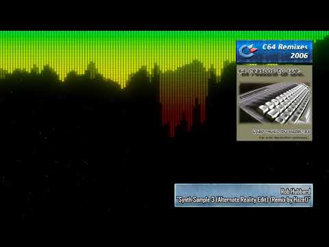 Rob Hubbard - Synth Sample 3 (Alternate Reality Edit) (Remix by Hazel)
