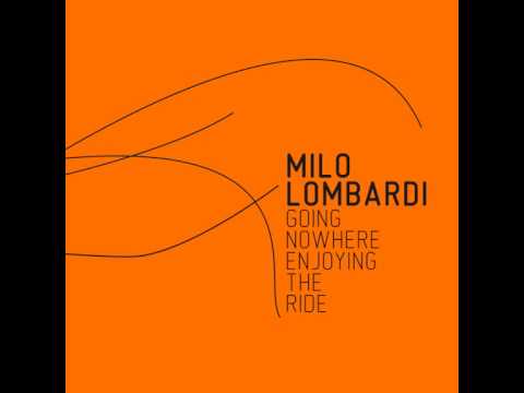 Milo Lombardi - Time Is Amazing