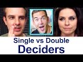 Single Decider vs Double Decider