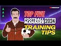5 GAME-CHANGING FM24 Training Tips  | Football Manager 2024 Tutorial