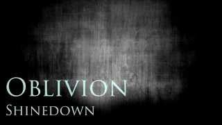 Shinedown - Oblivion (Lyrics)